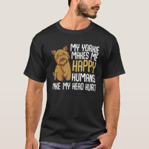 Camiseta Meu Yorkie me faz ser humano feliz fazer minha cab
