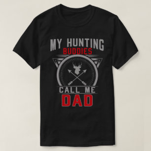 Camiseta Meus amigos caçadores me chamam de presentes Pais