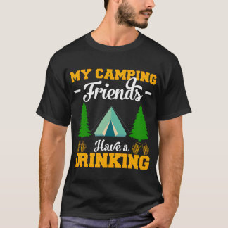 Camiseta Meus amigos de acampamento têm presentes de acampa