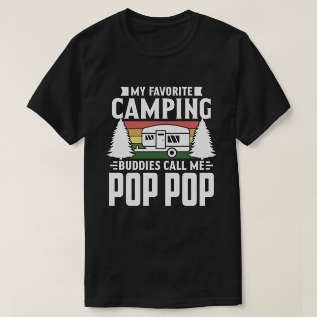 Camiseta Meus Amigos de Camping Favoritos Me Chamam De POP  (Frente do Design)