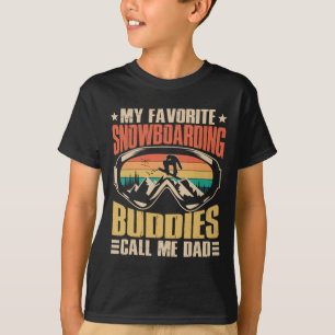 Camiseta Meus Amigos Favoritos De Snowboard Me Chamam De Pa