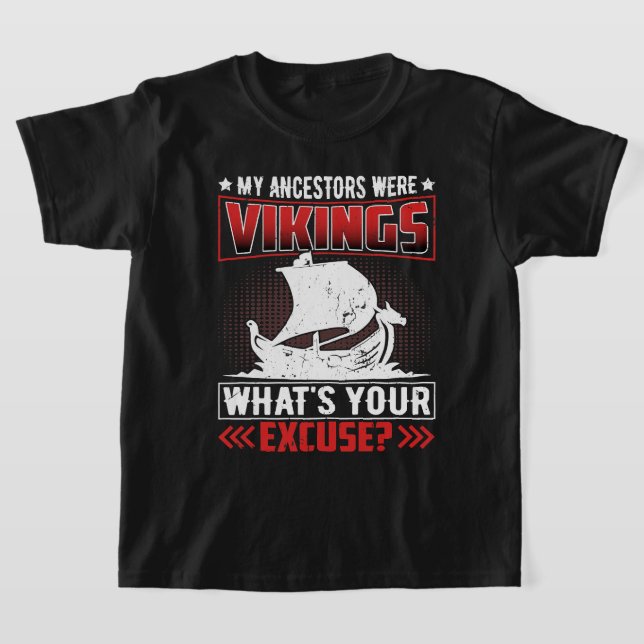 Camiseta Meus Ancestrais Estavam Vikings O Que Você Desculp (Postura )