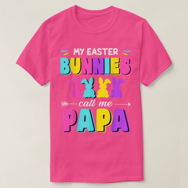 Camiseta Meus Bunnies da Páscoa Me Chamam De Coisa De Pásco (Frente do Design)