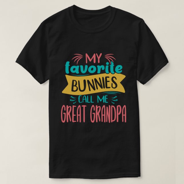 Camiseta Meus Bunnies Favoritos Me Chamam De EXCELENTE GRAN (Frente do Design)