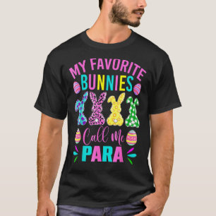 Camiseta Meus Bunnies Favoritos Me Chamam De Para Educador