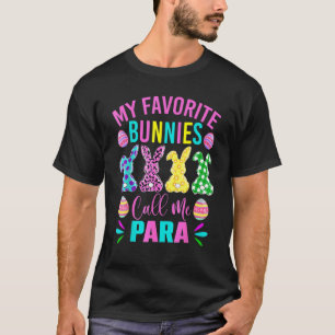 Camiseta Meus Bunnies Favoritos Me Chamam De Para Educador 