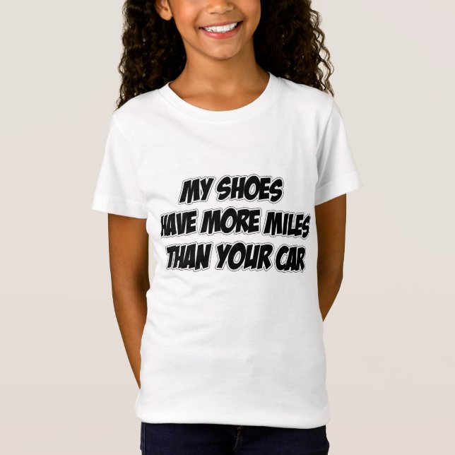 Camiseta Meus calçados têm mais milhas do que seu carro (Frente)