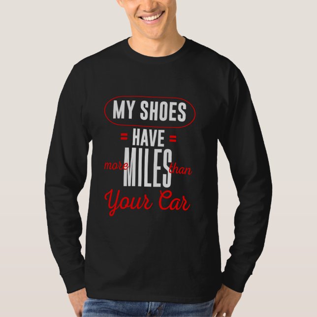Camiseta Meus Calçados Têm Mais Milhas Que Seu Carro Engraç (Frente)