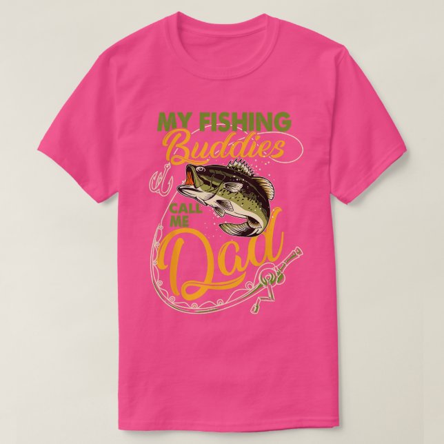 Camiseta Meus Camaradas De Pesca Me Chamam De Aniversário D (Frente do Design)