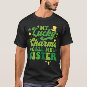 Camiseta Meus Charmes Sortudos Me Chamam De Irmã Dia de São