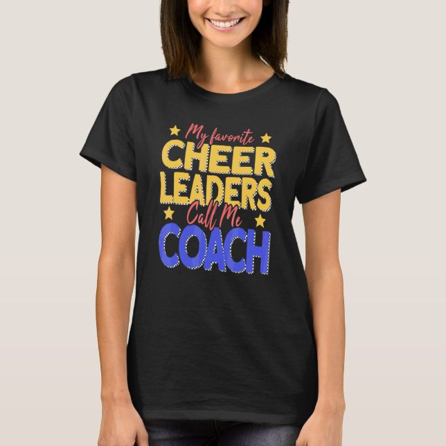Camiseta Meus Cheerleaderes Favoritos Me Chamam De Treinado (Frente)