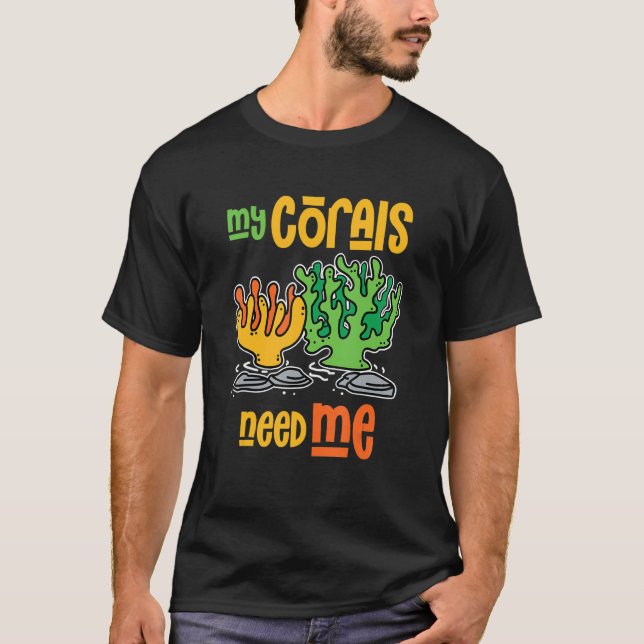 Camiseta Meus Corais Precisam De Aquário (Frente)