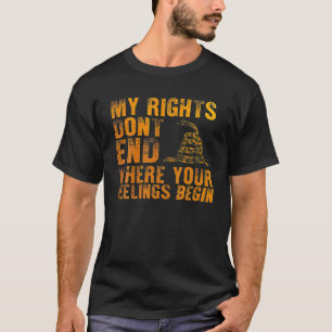 Camiseta Meus direitos não terminam onde seus sentimentos