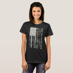 Camiseta Meus direitos não terminam onde seus sentimentos c