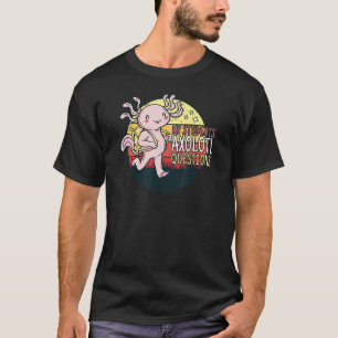 Camiseta Meus Estudantes Axolotl questionam "Cute Axolotl P