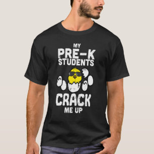 Camiseta Meus Estudantes Pré-K Me Quebram Pintinho De Ovo D