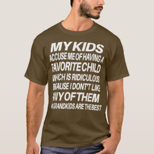 Camiseta Meus Filhos Me Acusam De Ter Um Filho Favorito