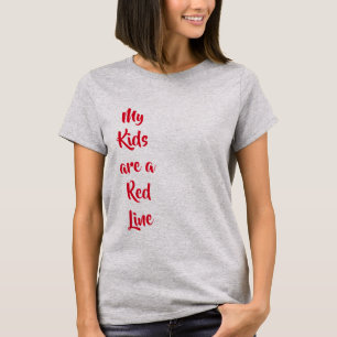 Camiseta Meus filhos são uma camisa-T da linha vermelha