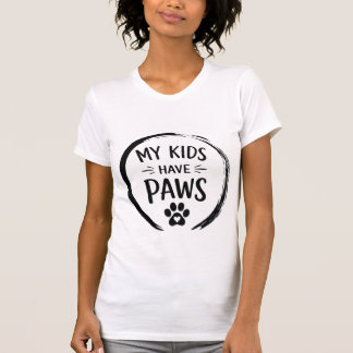 Camiseta Meus Filhos Têm Patas Citação de Mãe/Pai de Cachor