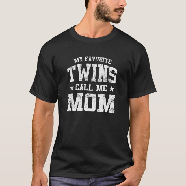 Camiseta Meus gêmeos favoritos me chamam de mãe gêmeas orgu (Frente)