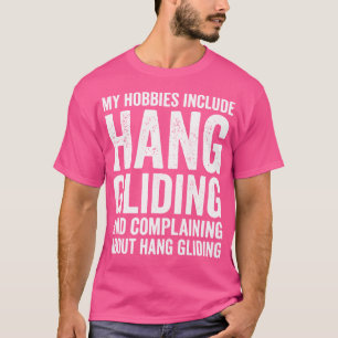 Camiseta Meus Hobbies Incluem Hang Gliding Funny Hang Glide