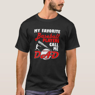 Camiseta Meus jogadores de beisebol favoritos chamam-me