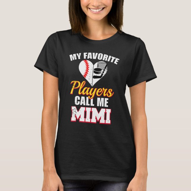 Camiseta Meus Jogadores Favoritos Me Chamam De Mimi Basebal (Frente)