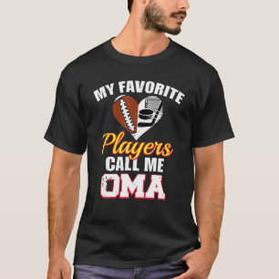 Camiseta Meus Jogadores Favoritos Me Chamam De Oma Futebol