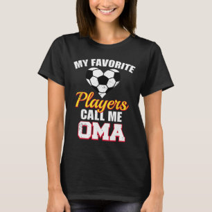 Camiseta Meus Jogadores Favoritos Me Chamam de Oma, Oma de