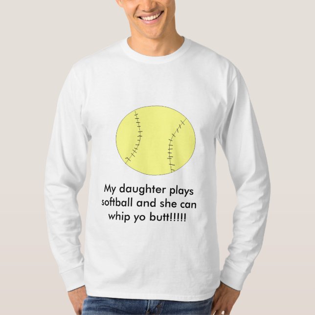 Camiseta Meus jogos softball e ela da filha podem… (Frente)