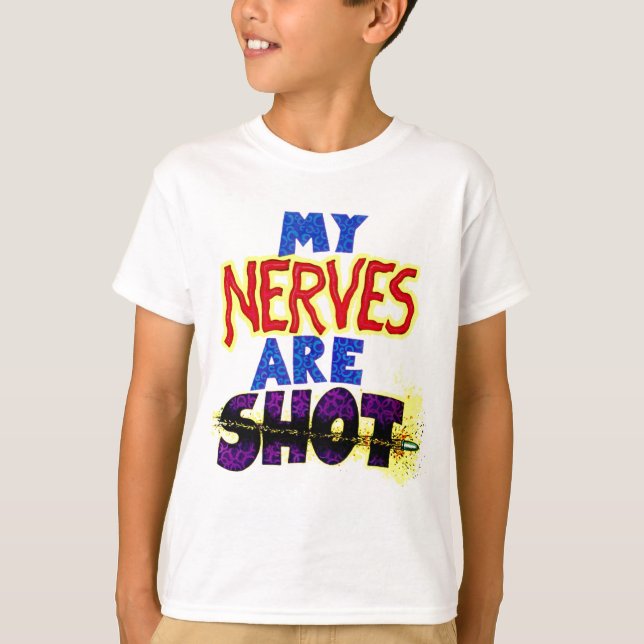 Camiseta Meus NERVOS são TIRO (Frente)