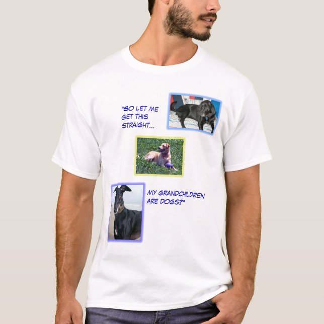 Camiseta Meus netos são cães? (Frente)
