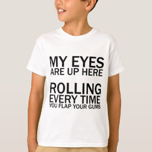 CAMISETA MEUS OLHOS ESTÃO AQUI... VIRANDO TUDO QUE VOCÊ FAL
