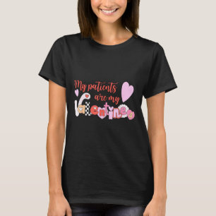 Camiseta Meus pacientes são meu valentim