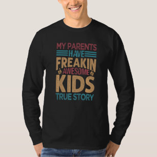 Camiseta Meus Pais Têm Filhos Incrivelmente Incríveis Histó