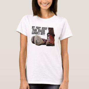 Camiseta Meus Pés Machucaram Do Bumbum Do Cancer