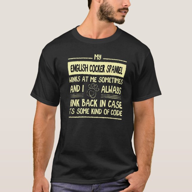 Camiseta Meus Piscar os olhos Ingleses De Cocker Espanham E (Frente)