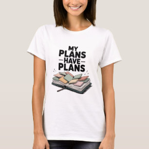 Camiseta Meus Planos Têm Planos Engraçados