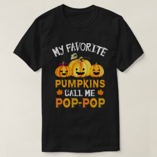Camiseta Meus Pumpkins favoritos me chamam de Pop-Pop Hallo