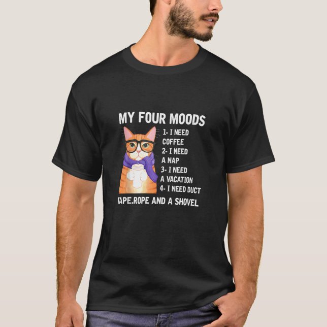 Camiseta Meus Quatro Moods Preciso De Café Preciso De Um Ca (Frente)