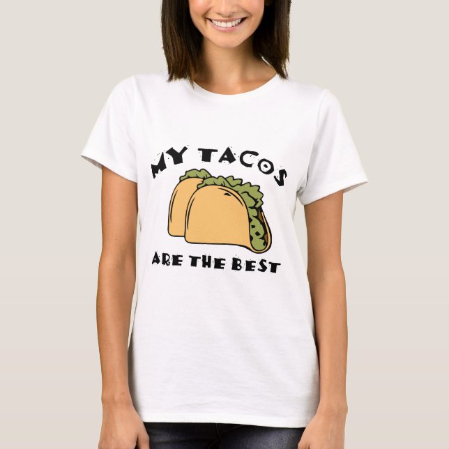 Camiseta Meus Tacos São Os Melhores (Frente)