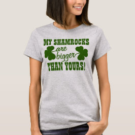 Camiseta Meus trevos são MAIS GRANDES do que seu