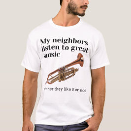 Camiseta Meus vizinhos ouvem música de excelente