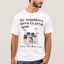 Meus vizinhos ouvem música de excelente: tambores