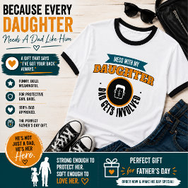 Camiseta Mexa Com Minha Filha Pai Piada Pai Divertido