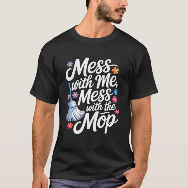 Camiseta Mexa Comigo Mexa Com O Mop Serviços de Limpeza (Frente)
