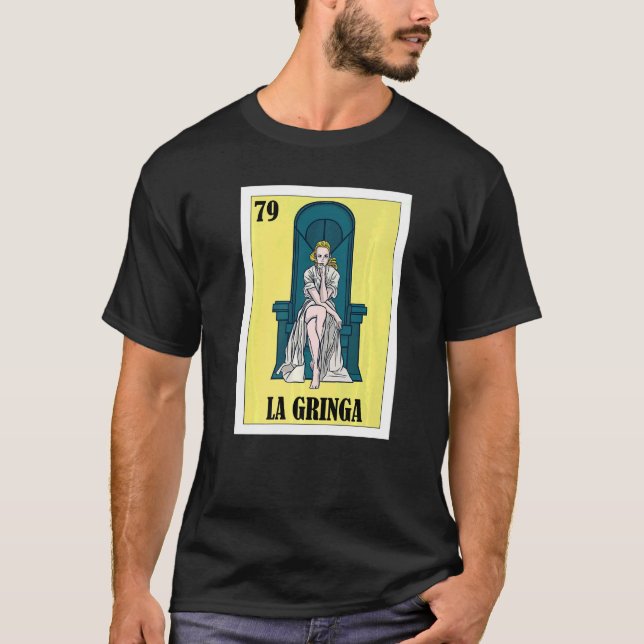 Camiseta Mexican for Blonde Girls  La Gringa  2 (Frente)