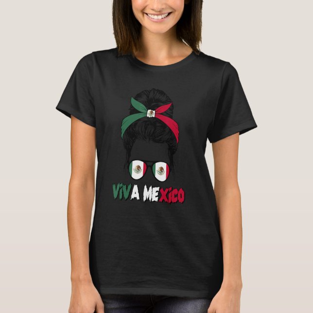 Camiseta Mexican Girl Messy Bun Viva Mexico Pride Mexican W (Frente)