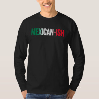 Camiseta Mexican ish  Cinco De Mayo Party