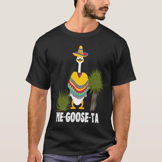 Camiseta Mexican  ME GOOSE TA Me Gusta pun (Frente)